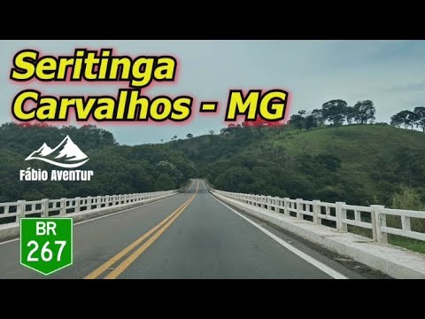 seritinga e Carvalhos MG Pela BR 267. #parte7