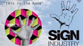 PAUL NAZCA - THIS IS THE HAND / SIGN INDUSTRY 01