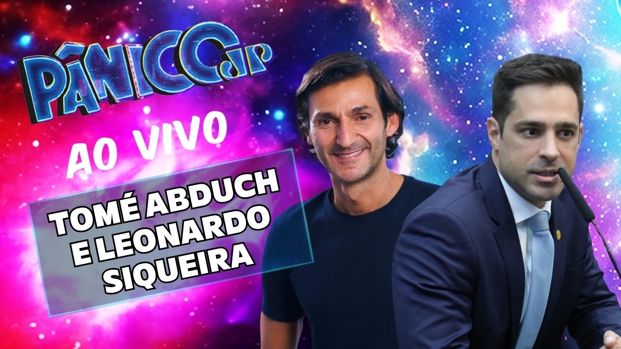 TOMÉ ABDUCH E LEONARDO SIQUEIRA AO VIVO | PÂNICO - 23/06/26