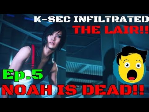 MIRRORS EDGE CATALYST - EP.5 NOAH IS DEAD!!!