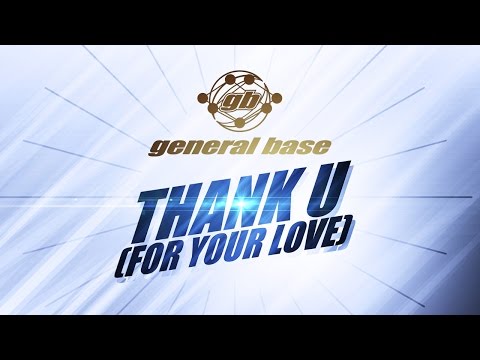 General Base – Thank U (For Your Love) (Official Video) *1996