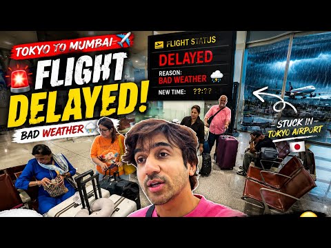FLIGHT DELAYED DUE TO BAD WEATHER  | BACK TO INDIA | WELCOME BY RAIN AND LABOUR STRIKE