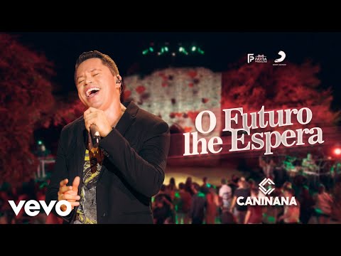 O Futuro Lhe Espera - Caninana do Forró