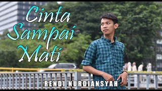 Download lagu CINTA SAMPAI MATI - RAFFA AFFAR | COVER RENDI NURDIANSYAH mp3