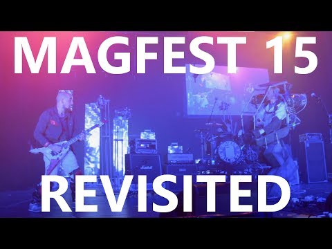 Magfest 15 Revisited