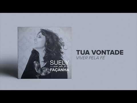 Suely Façanha - Tua Vontade (CD Viver Pela Fé)