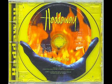 Haddaway - Catch A Fire(1995)