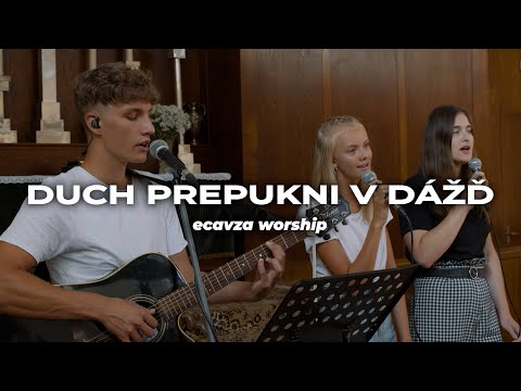 Duch prepukni v dážď (cover) | ecavza worship