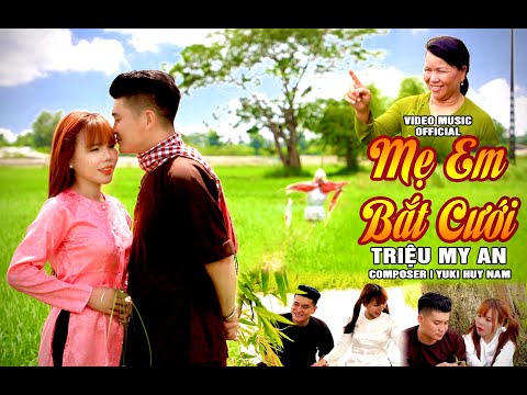 Mẹ em bắt cưới - Triệu My An