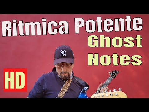 Ritmica potente Ghost Notes Acustica Elettrica Funky Rock Pop