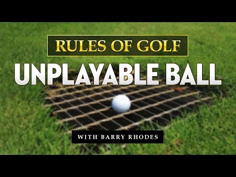 Rules of Golf - Unplayable Ball - GolfersRx