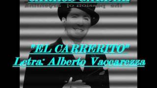 CARLOS GARDEL - EL CARRERITO