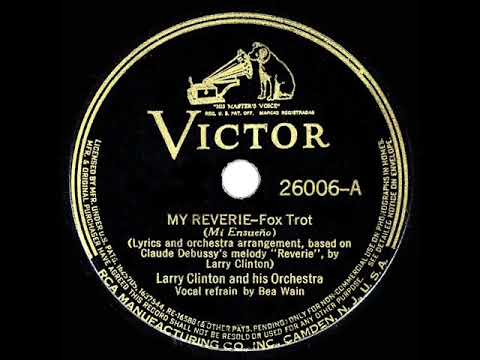 1938 HITS ARCHIVE: My Reverie - Larry Clinton (Bea Wain, vocal)