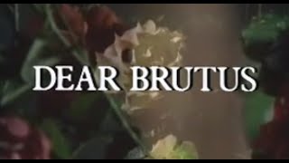 Play for Today - Dear Brutus (1981) by Alan Bridges & J.M. Barrie