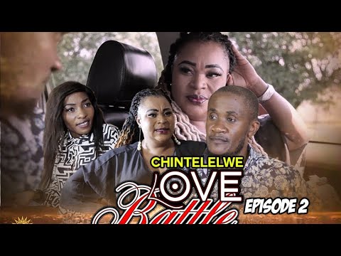 Chintelelwe LOVE BATTLE Episode 2.