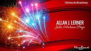 Allan J.Lerner by Julie Andrews