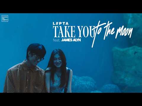 Take you to the moon - Lipta feat. James Alyn [Official MV]