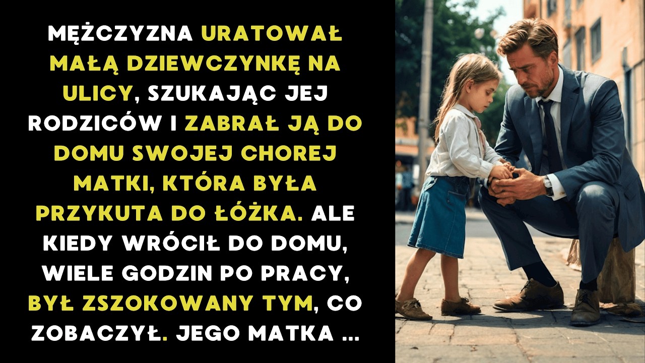 MĘŻCZYZNA URATOWAŁ DZIEWCZYNĘ I ZABRAŁ JĄ DO DOMU SWOJEJ CHOREJ MATKI, A PO POWROCIE DO DOMU...