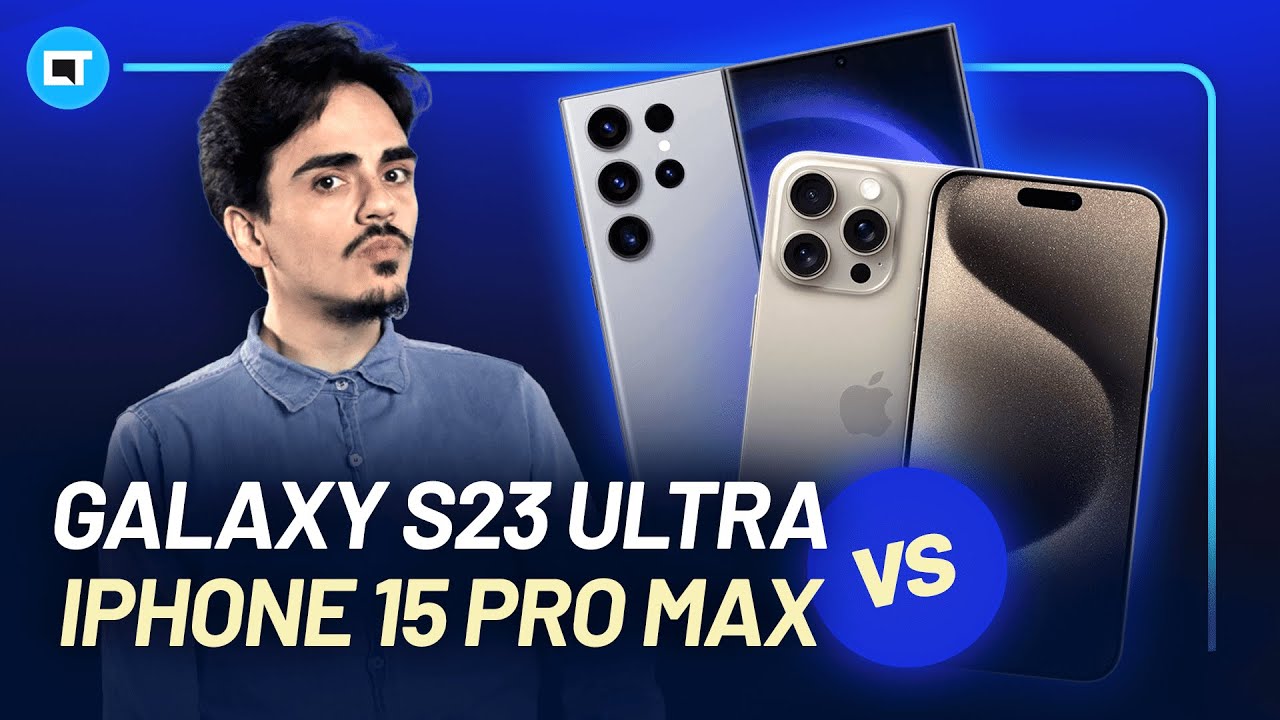 Galaxy S23 Ultra vs iPhone 15 PRO MAX, qual escolher?