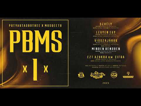 POTYAUTASBOTHEE /// MINDEN RENDBEN (ft. MOSQEETO)