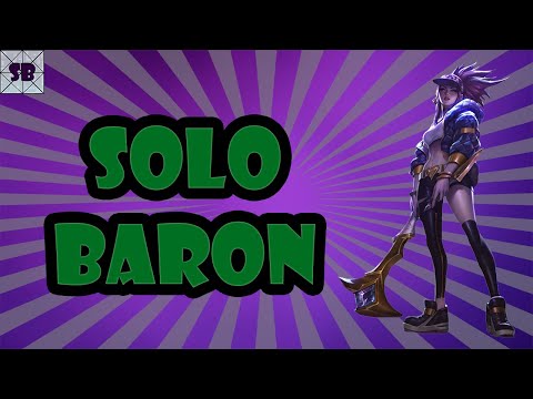 SOLO BARON WITH ALL CHAMPS - #3 AKALI SOLO BARON! LEAGUE OF LEGENDS! SB