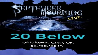 September Mourning - 20 Below (live in OKC 3/30/2019)