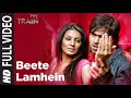 Beete Lamhein Full Video Song The Train Emraan Hashmi Sayali Bhagat KK Hits