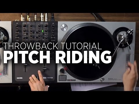 Pitch Riding: Throwback Thursday DJ Tutorial