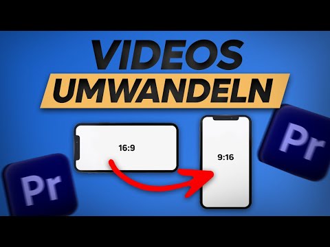 Adobe Premiere Pro: Querformat (16:9) Video in Hochformat (9:16) umwandeln