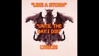 LIKE A STORM: UNTIL THE DAY I DIE-LYRICS.