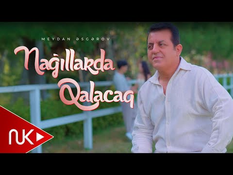 Meydan Esgerov - Nağıllarda Qalacaq 2025 (Yeni Klip)