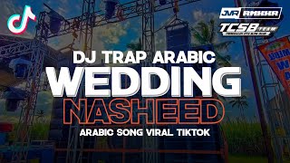 Download lagu DJ TRAP ARABIC WEEDING NASHEED VIRAL TIKTOK FULL BASS TERBARU 2024 mp3