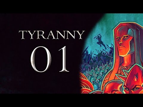 Tyranny Gameplay - Part 1 (ROLEPLAYING AT ITS FINEST - Let's Play Tyranny Walkthrough)
