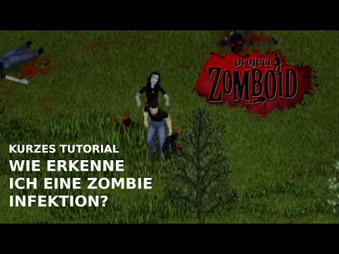 How do I recognize a zombie infection? Project Zomboid Tutorial German 2024 Guide