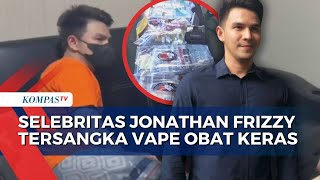 Download lagu Terungkap! Begini Peran Jonathan Frizzy 'Ijonk' Tersangka Vape Obat Keras mp3 Download lagu Terungkap! Begini Peran Jonathan Frizzy 'Ijonk' Tersangka Vape Obat Keras mp3