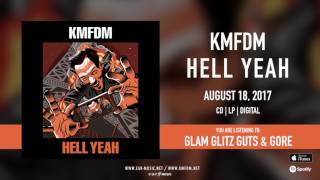 KMFDM "HELL YEAH" Official Song Stream - #13 GLAM GLITZ GUTS & GORE