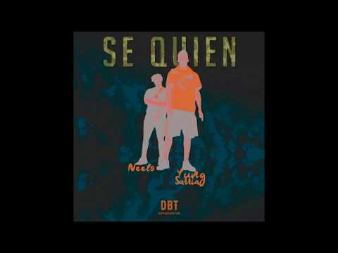 YUNG SARRIA x NEELO - Se quién (prod. KBP MUSIC x ROB)