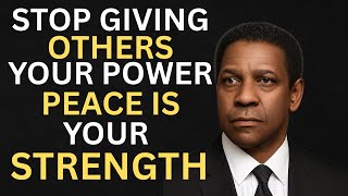 Inner Peace Is Power: Denzel Washington on Never Getting Angry Again
