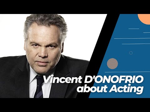 JUNE 30 - Vincent D'ONOFRIO about Acting.