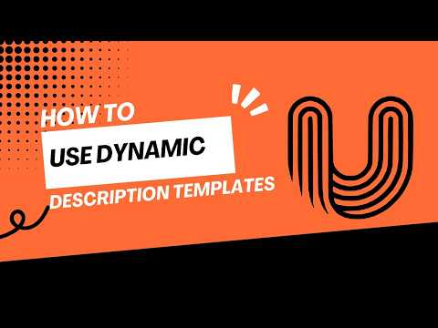 How to Use Dynamic Description Templates