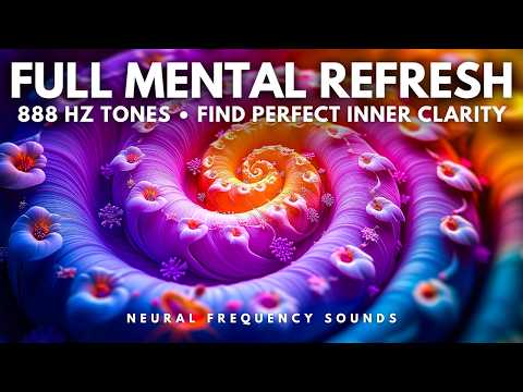 888 Hz • Recalibrate Emotional Balance & Mental Focus | 8 Hour Healing Meditation Music