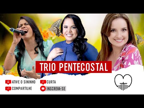 Damares / Cassiane / Lauriete (Trio Pentecostal)