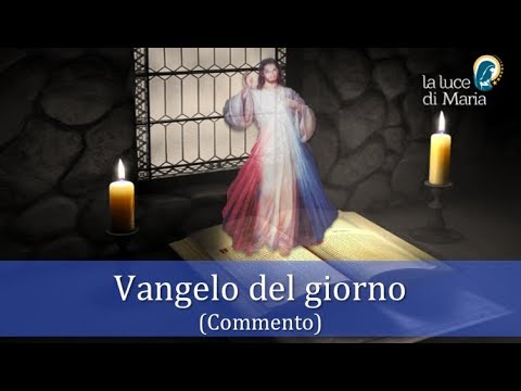 Vangelo di Domenica 29 Luglio 2018 (Commento di Paolo)