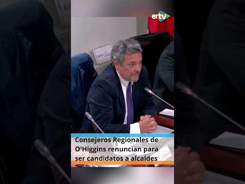 Consejeros regionales de O'Higgins renuncian para ser candidatos a alcaldes