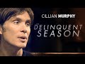 The Delinquent Season Free Romance Drama Movie Starring Cillian Murphy From Oppenheimer
