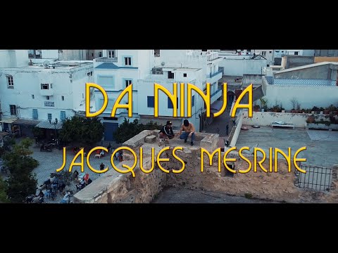 DA NINJA - JACQUES MESRINE (OFFICIAL MUSIC VIDEO)