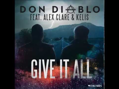 Don Diablo feat. Alex Clare & Kelis - Give It All Lyrics