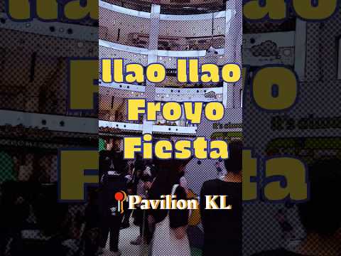 🇲🇾 🍦Vamos llao llao Fiesta @ Pavilion KL