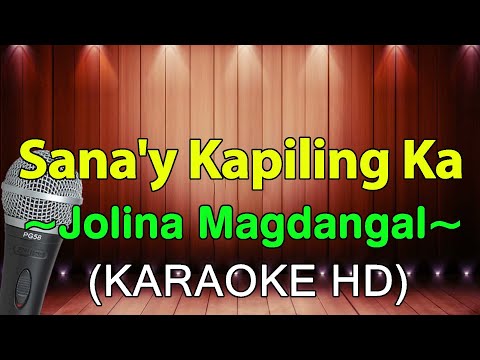 Sana'y Kapiling Ka - Jolina Magdangal (KARAOKE HD)