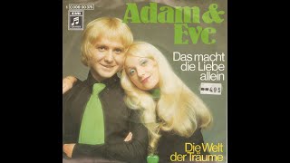 Adam &amp; Eve  – Das Macht Die Liebe Allein